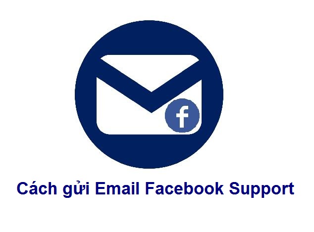 Cách gửi Email support Facebook để được hỗ trợ nhanh nhất
